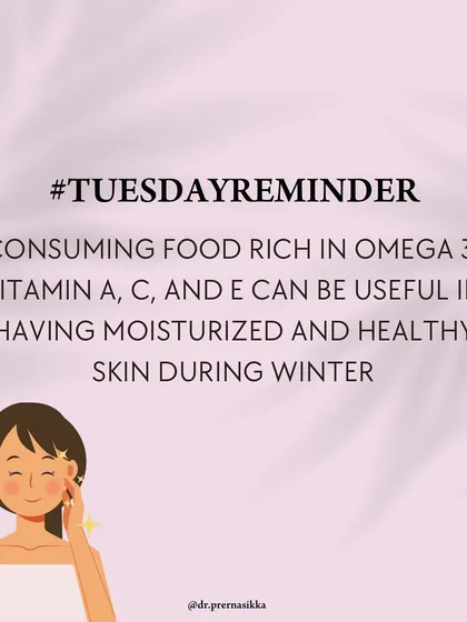 Your diet plays a significant role in skin health, especially during winter. Consuming foods rich in Omega-3 fatty acids, Vitamin A, C, and E can help keep your skin moisturized and healthy from the inside out.