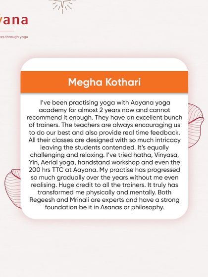 Another testimonial from Megha, highlighting her journey through Hatha, Vinyasa, Yin, Aerial, and even our 200-hour TTC.