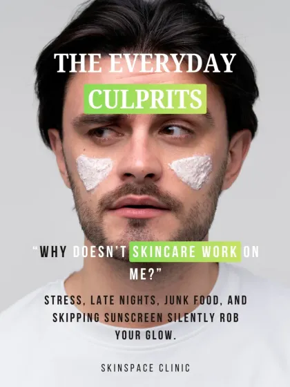 Why doesn't your skincare seem to work? Stress, late nights, junk food, and skipping sunscreen are the everyday culprits that silently rob your glow. A holistic approach is necessary.