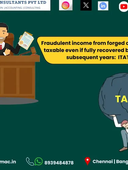 According to an ITAT ruling, even fraudulent income from forged challans is taxable, regardless of whether it was recovered by the government later. It's crucial to report all income sources correctly.