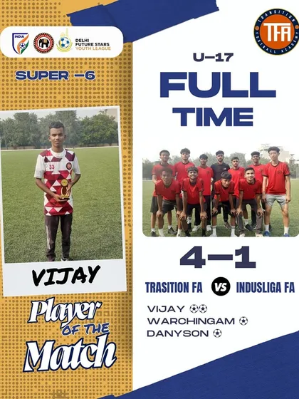 A convincing 4-1 win for my U-17 team against Indusliga FA, with Vijay recognized as Player of the Match for his outstanding contribution.