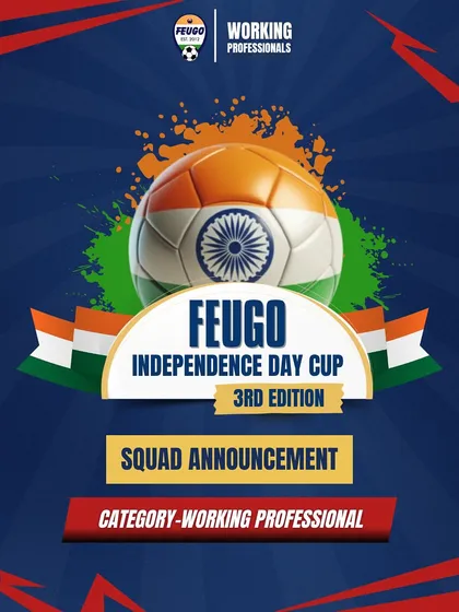 The official squad announcement poster for the Feugo Independence Day Cup, another one of our popular tournaments for working professionals.