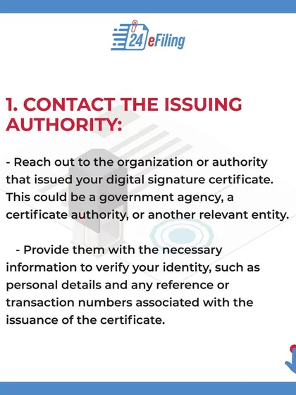 The first thing to do is contact the authority that issued your DSC. We will reach out to them on your behalf and provide the necessary details to verify your identity and report the loss.