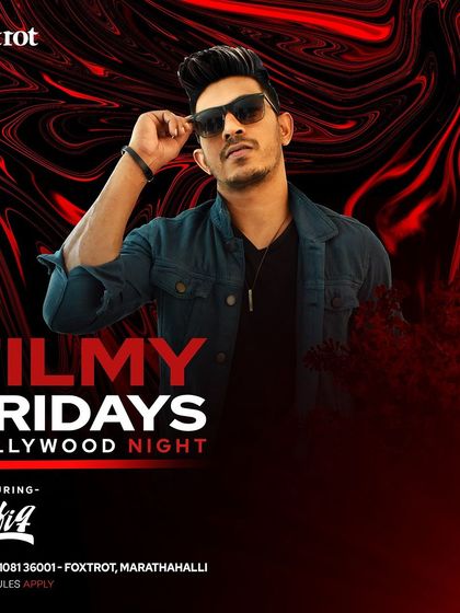 A "Filmy Fridays" Bollywood night at Foxtrot Marathahalli, with a dark, intense design.