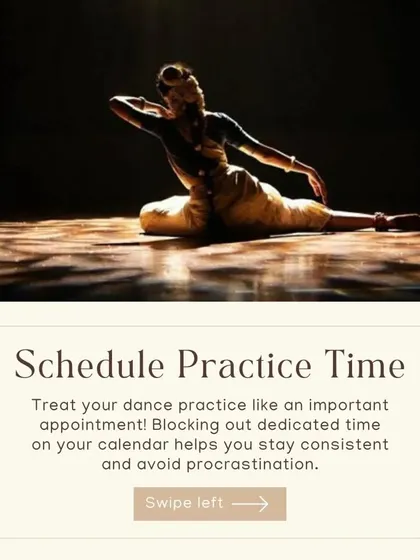 Treat your dance practice like an important appointment. Blocking out dedicated time on your calendar helps you stay consistent and avoid procrastination, which is essential for growth.