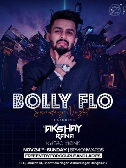 A poster for "Bolly Flo Sunday Night" at FLO Church Street, offering the best vibes and free entry for couples and ladies.