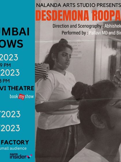 The poster for our Mumbai shows of 'Desdemona Roopakam'. This play is a chamber opera that weaves together Hindustani, Carnatic, and Folk music to explore the stories of women from classic tales.