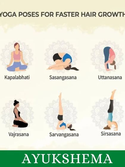 A quick guide to yoga poses that stimulate the scalp and are known to encourage faster and healthier hair growth.