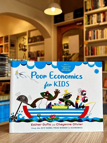 'Poor Economics for Kids', by Nobel Prize winners Abhijit Banerjee and Esther Duflo, is a signed edition that empowers the next generation of change-makers.