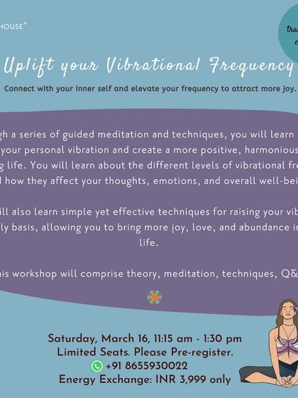 Uplift your vibrational frequency with this transformative workshop. Through guided meditation and other techniques, you will learn how to raise your personal vibration to attract more joy, love, and abundance into your life.