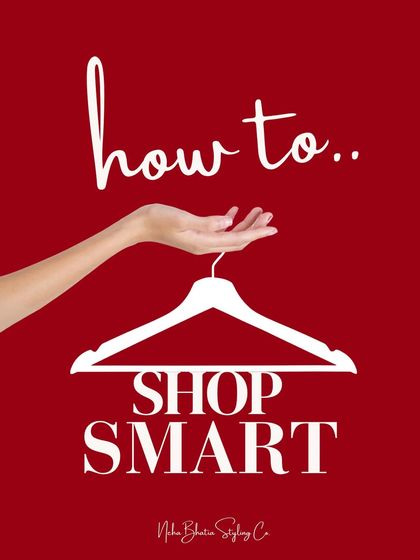 An introductory graphic for my series on "How to Shop Smart." Learning to shop with intention is the key to building a wardrobe you love without overspending.