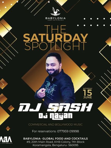 The flyer for 'The Saturday Spotlight' at Babylonia, where I spin the best of commercial and Bollywood music.