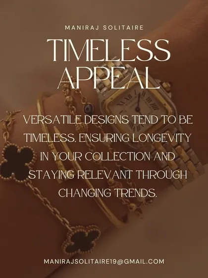 Versatile designs often have a timeless appeal. They stay relevant through changing trends, ensuring the longevity of your collection and making them a smarter investment.