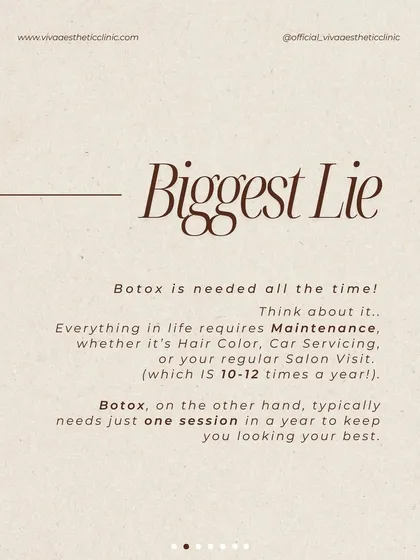 The Biggest Lie about Botox: That you need it all the time. A typical Botox plan for wrinkles only requires one or two maintenance sessions a year to keep you looking your best.