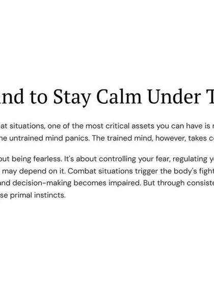 Staying calm under threat is not about being fearless. It's about controlling your fear, regulating your body's stress response, and thinking clearly when your survival depends on it. This is the core of mental conditioning.