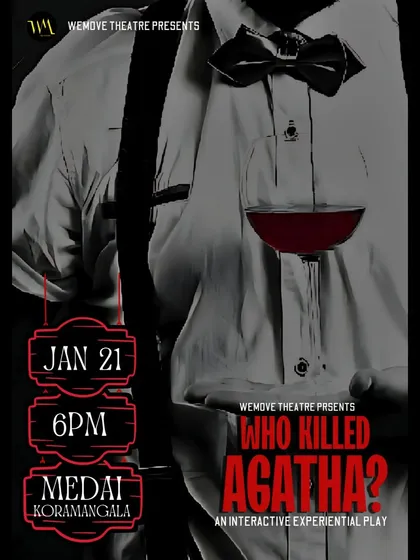 Another stylish poster for our Koramangala show, featuring a well-dressed suspect holding a glass of wine. Everyone is a suspect.