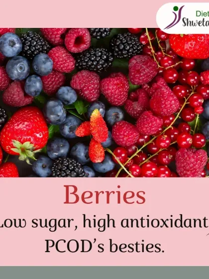 Berries are a PCOD bestie. They are low in sugar and high in antioxidants, which helps fight inflammation and supports overall hormonal health. A handful makes for a perfect, guilt free snack.