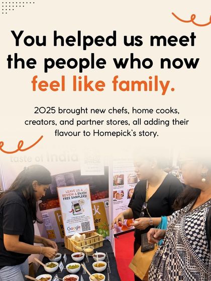 You helped us meet the people who now feel like family. 2025 brought new chefs, home cooks, and creators into our story, all adding their flavour to the Homepick journey.