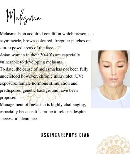 Melasma is a common but complex pigmentation issue, especially in Asian skin. I help patients understand its triggers, like UV exposure and hormones, and develop a long-term management plan to control and reduce its appearance.