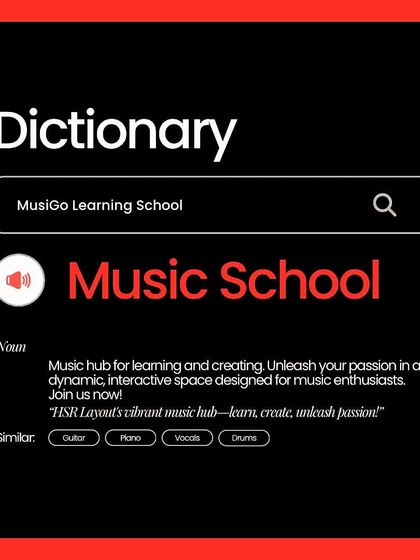 A dictionary-style definition of MusiGo Learning School: HSR Layout's vibrant music hub for learning and creating.