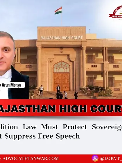 In a case involving sedition charges, Justice Arun Monga of the Rajasthan High Court emphasized that laws like Section 152 of the BNS must not be misused to stifle legitimate dissent. We champion the protection of free speech and challenge the misapplication of sedition laws.