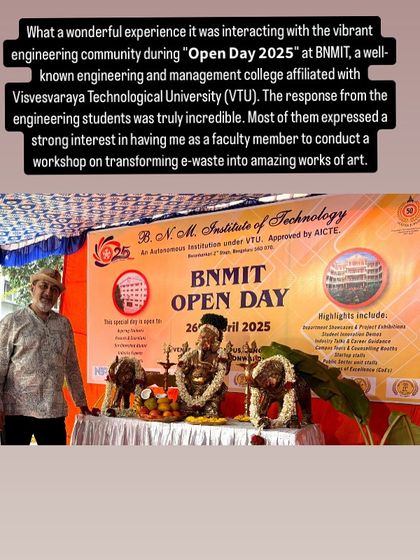It was a wonderful experience interacting with the vibrant engineering community during "Open Day 2025" at BNMIT. The students showed a strong interest in a workshop on transforming e-waste into art.