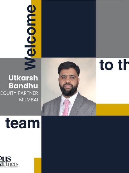 We are delighted to welcome Utkarsh Bandhu to our Mumbai office as an Equity Partner in the Banking and Finance practice. His addition significantly enhances our team's capabilities.