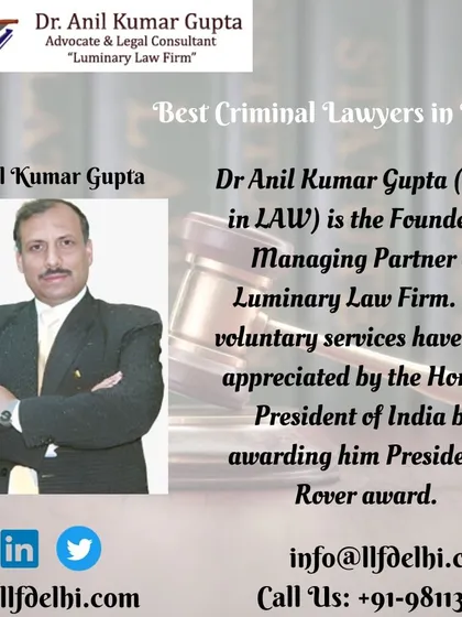 This graphic introduces Dr. Anil Kumar Gupta as the Founder and Managing Partner of Luminary Law Firm. It also notes his voluntary services being appreciated by the Hon'ble President of India.