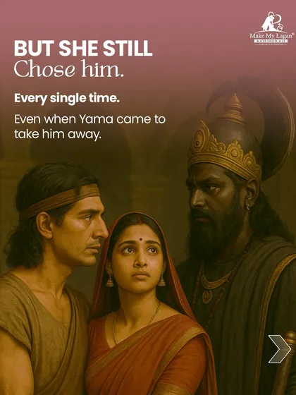 Savitri's choice was tested when Yama, the god of death, came for Satyavan. Yet, she stood her ground and chose him again, demonstrating unwavering commitment.