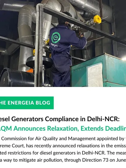 Regulations are constantly evolving. This post from my blog discusses the recent relaxations and deadline extensions announced by the CAQM for diesel generator compliance in Delhi-NCR, providing timely updates to help you plan accordingly.