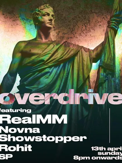 The poster for 'Overdrive' at Opa! Mumbai. The classic statue with a modern, glitchy color effect is a great blend of old and new.