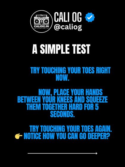 Here's a simple test. Try touching your toes. Now squeeze your hands between your knees for 5 seconds, then try again. You'll notice you can go deeper.