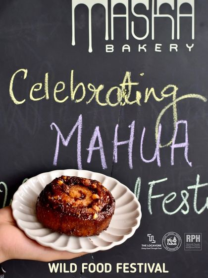 A poster celebrating our Mahua creations for the Wild Food Festival. We are proud to showcase unique, wild ingredients and the communities that nurture them.