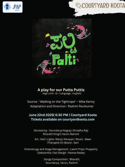 The poster for 'Palti', an English play for children and adults that gently explores grief. The 60-minute performance was followed by an interactive session, creating a safe space for families to understand and express loss.