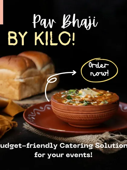 A promotional graphic for one of our most loved dishes, Pav Bhaji, available by the kilo. It's a budget-friendly and delicious catering solution for any event.