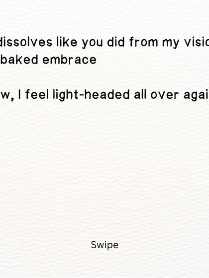A poem about a love that dissolves like sugar cubes, leaving you feeling light-headed all over again.