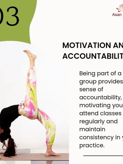 An infographic highlighting how being part of a group class provides motivation and accountability, helping you maintain consistency in your practice.