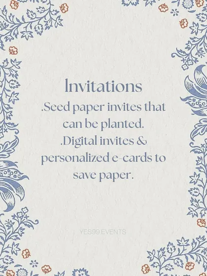 Make your first impression a green one. I offer creative invitation solutions like beautiful seed paper invites that your guests can plant, or elegant digital e-cards and wedding websites to save paper entirely.