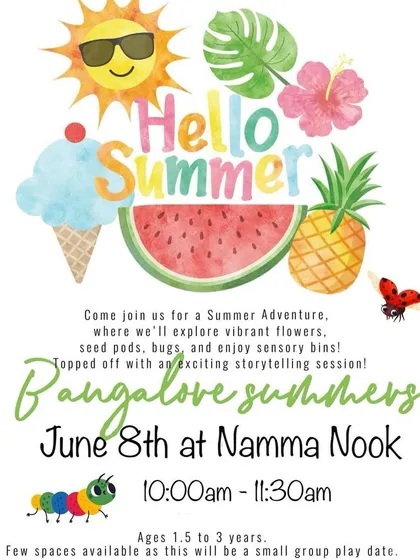 Our 'Hello Summer' playdate at Namma Nook was a celebration of the season. The event was designed for toddlers from 1.5 to 3 years and focused on exploring flowers, seed pods, and fun sensory bins.
