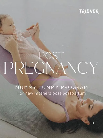 This image introduces our specialized Post Pregnancy Mummy Tummy Program. We focus on helping new mothers heal and reconnect with their bodies through safe, effective exercises that you can even do with your baby right beside you.