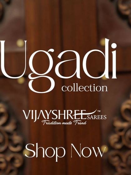 Announcing our special Ugadi collection. We invite you to celebrate the new year with our stunning range of traditional silk sarees, perfect for marking new beginnings.