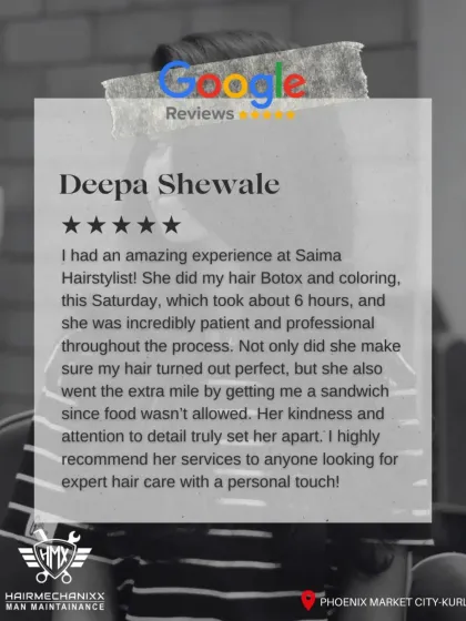 "Her kindness and attention to detail truly set her apart." Deepa was amazed by her 6-hour hair botox and coloring session, praising the professional and personal touch.