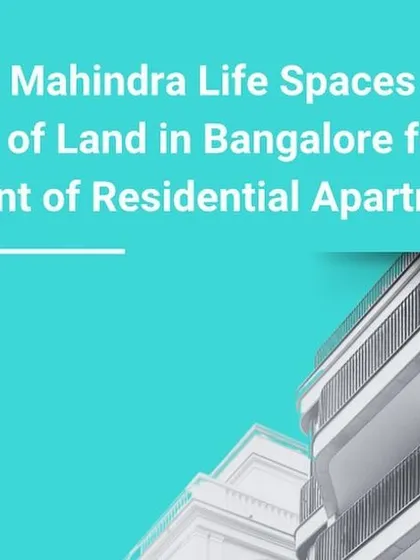 We are pleased to share our role in advising Mahindra Lifespace Developers Limited on the acquisition of a two-acre land parcel in Bengaluru. Our team provided legal guidance for the development of mid-premium residential apartments, a project with a gross development value of approximately 225 Crore.