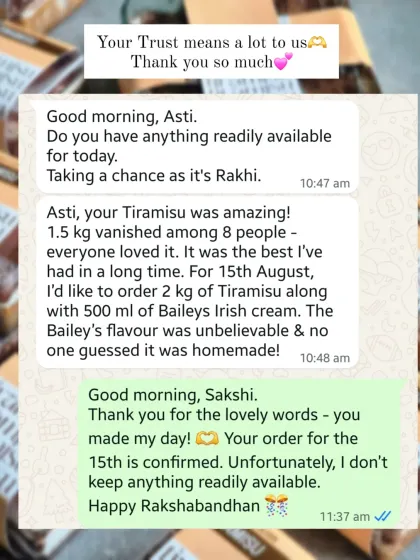 Trust from my clients means so much. This conversation shows a repeat customer enjoying my Tiramisu so much that they ordered a 2kg version for another celebration.