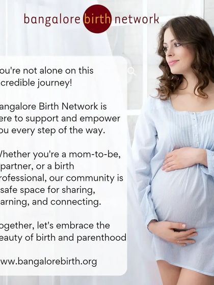 You are not alone on this incredible journey. Bangalore Birth Network is here to support and empower you every step of the way, with a safe community for sharing, learning, and connecting.