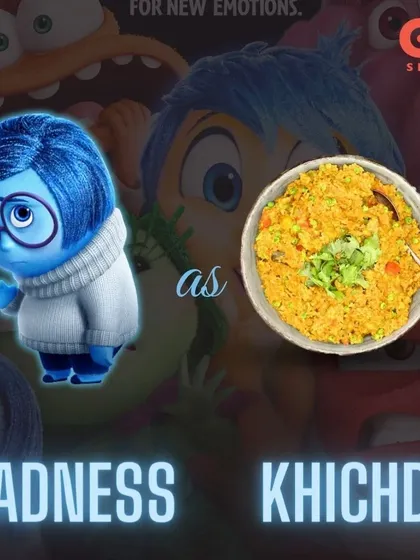 If emotions were food, we think Sadness would be Khichdi. It's the ultimate comfort food for when you're feeling low.