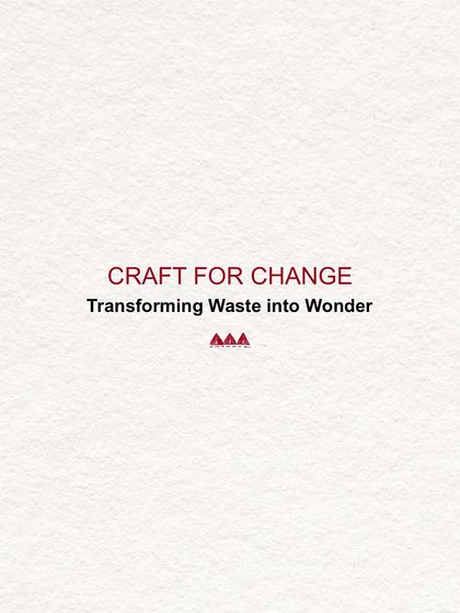Craft for Change: Transforming Waste into Wonder. This is our zero-waste initiative, where we turn surplus fabrics into beautiful, meaningful products.