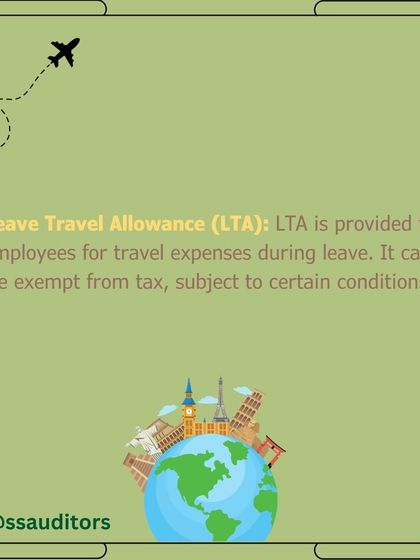 Leave Travel Allowance (LTA) is provided for travel expenses during leave. It can be exempt from tax, subject to certain conditions and limits.