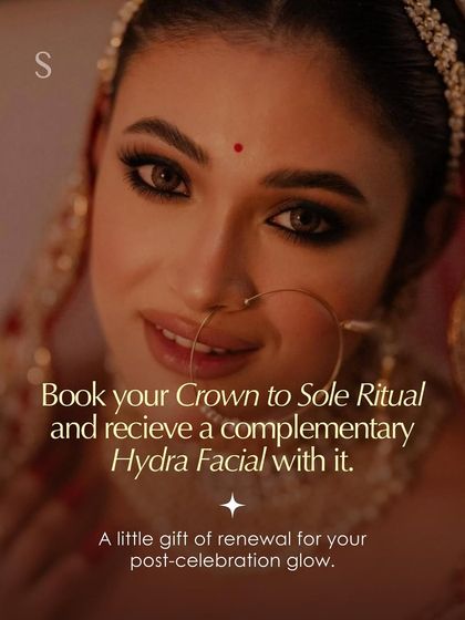 For your wedding season, book my Crown to Sole ritual and receive a complimentary Hydra Facial. It's my little gift of renewal to ensure your post-celebration glow continues.