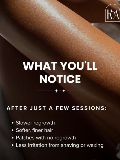 After just a few sessions, you will start to notice a real difference. Expect slower regrowth, softer and finer hair, and even some patches with no regrowth at all.